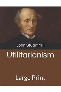 Utilitarianism