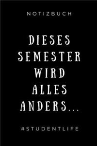 Notizbuch Dieses Semester Wird Alles Anders... #studentlife