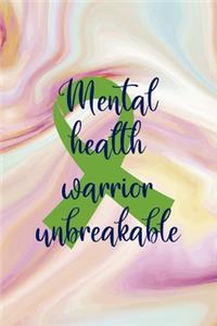 Mental Health Warrior Unbreakable