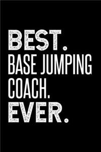 Best. Base Jumping Coach. Ever.