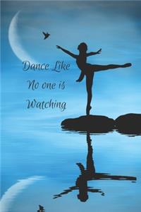Dance Like No one Is Watching
