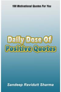 Daily Dose of Positive Quotes
