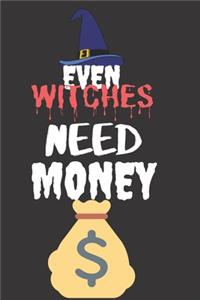 Even Witches Need Money