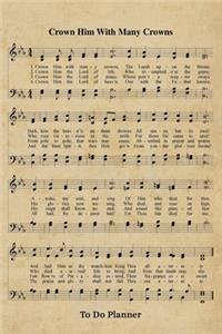 Crown Him With Many Crowns Hymn To Do Planner