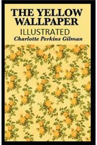 The Yellow Wallpaper Illustrated