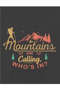 The Mountains are Calling, WHO'S IN?