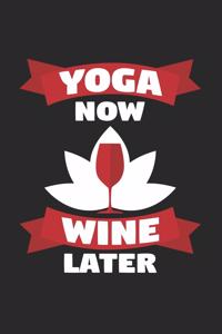 Yoga now wine later