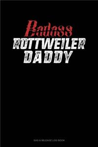 Badass Rottweiler Daddy