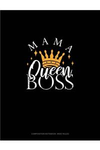 Mama Queen Boss