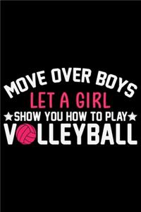 Move Over Boys Let A Girl Show You How To Play Volleyball