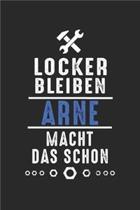 Locker bleiben Arne macht das schon