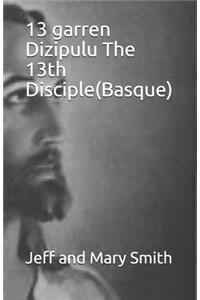 13 garren Dizipulu The 13th Disciple(Basque)