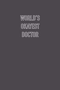 World�s Okayest Doctor