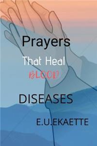 Prayers That Heal Blood Diseases