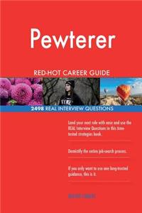 Pewterer RED-HOT Career Guide; 2498 REAL Interview Questions