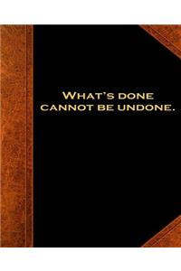 Shakespeare Quote Done Cannot Undone School Composition Book 130 Pages