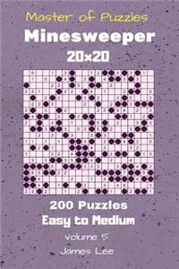 Master of Puzzles - Minesweeper 200 Easy to Medium 20x20 vol. 5