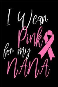 I Wear Pink For My Nana