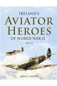 Ireland's Aviator Heroes of World War II