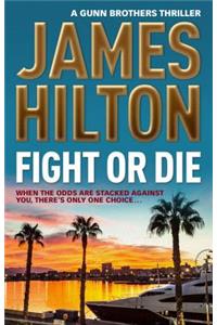 Fight or Die