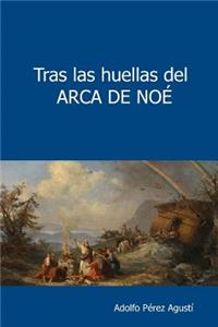 Tras Las Huellas del Arca de No