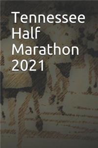 Tennessee Half Marathon 2021
