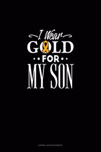 I Wear Gold for My Son