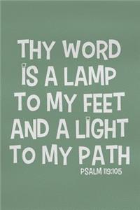 Thy Word Is a Lamp to My Feet and a Light to My Path Psalm 119