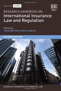 Research Handbook on International Insurance Law and Regulation: Second Edition (Research Handbooks in Financial Law series)