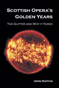 Scottish Opera's Golden Years