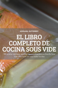 Libro Completo de Cocina Sous Vide