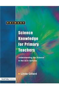 Science Knowledge for Primary Teachers