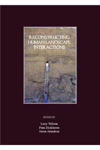 Reconstructing Human-Landscape Interactions