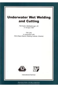 Underwater Wet Welding and Cutting