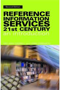 Reference and Information Services in the 21st Century: An Introduction