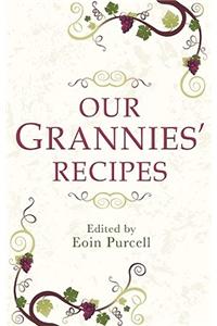 Our Grannies' Recipes