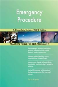 Emergency Procedure A Complete Guide - 2020 Edition