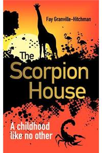 The Scorpion House