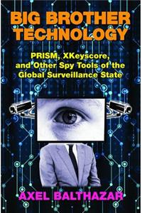 Big Brother Technology