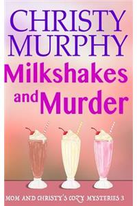 Milkshakes and Murder