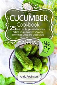 Cucumber cookbook 25 delicious recipes with cucumber