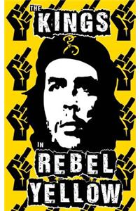 The Kings in Rebel Yellow