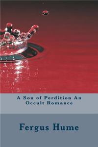 A Son of Perdition An Occult Romance
