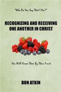 Recognizing and Receiving One Another in Christ