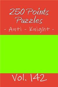 250 Points Puzzles - Anti - Knight. Vol. 142