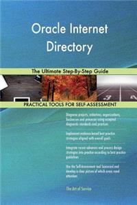 Oracle Internet Directory: The Ultimate Step-By-Step Guide