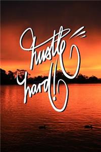 Hustle Hard
