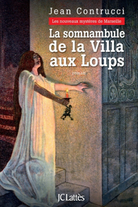 La Somnambule de la Villa Aux Loups