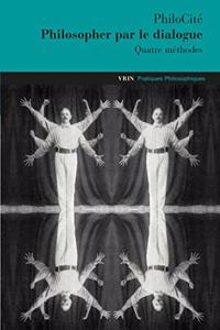 Philosopher Par Le Dialogue