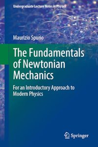 Fundamentals of Newtonian Mechanics